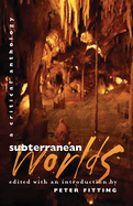 Subterranean Worlds: A Critical Anthology