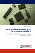 Subthreshold Modeling of Submicron Mosfets