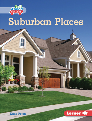 Suburban Places - Peters, Katie