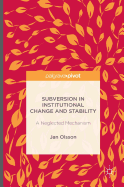Subversion in Institutional Change and Stability: A Neglected Mechanism