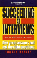 Succeeding At Interviews,3rd Edition: Give Great Answers and Ask the Right Questions