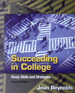 Succeeding in College: Study Skills and Strategies