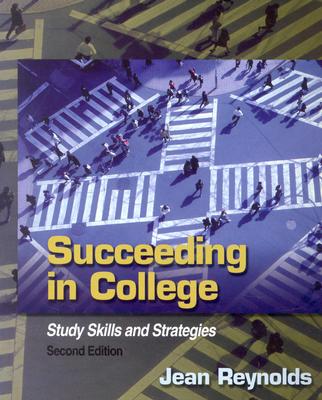 Succeeding in College: Study Skills and Strategies - Reynolds, Jean