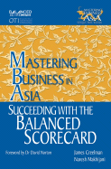 Succeeding with the Balanced Scorecard in the Mastering Business in Asia Series