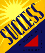 Success:: A Book of Wit and Wisdom - Ariel Books