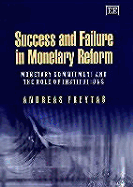 Success and Failure in Monetary Reform: Monetary Commitment and the Role of Institutions - Freytag, Andreas
