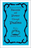 Success and Power Through Psalms: Revised and Expanded