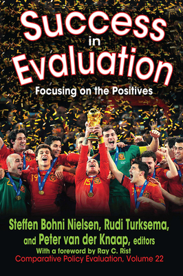 Success in Evaluation: Focusing on the Positives - Nielsen, Steffen Bohni (Editor), and Turksema, Rudi (Editor), and Knapp, Peter Van Der (Editor)