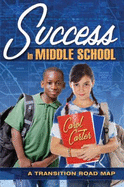 Success in Middle School (a Transition Road Map)