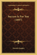 Success Is for You (1897)