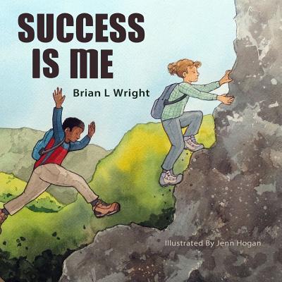 Success is Me - Wright, Brian L