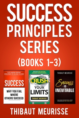 Success Principles Series: Books 1-3 - Meurisse, Thibaut