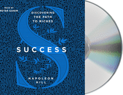 Success: Simple Steps to the Life You Deserve and Desire