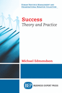 Success: Theory and Practice