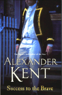 Success to the Brave - Kent, Alexander