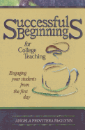 Successful Beginnings for College Teaching: Engaging Your Students from the First Day