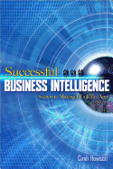 Successful Business Intelligence: Secrets to Making Bi a Killer App