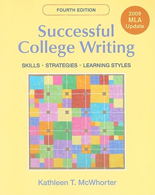 Successful College Writing: Skills, Strategies, Learning Style - McWhorter, Kathleen T