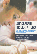 Successful Dissertations: The Complete Guide for Education and Childhood Studies Students