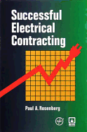 Successful Electrical Contracting, 2001 Edition - Rosenberg, and Rosenberg, Paul