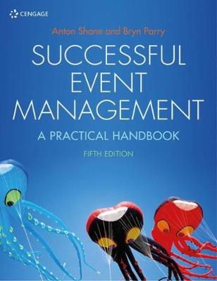 Successful Event Management: A Practical Handbook - Parry, Bryn, and Shone, Anton