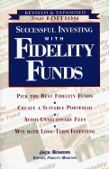 Successful Investing with Fidelity Funds, Revised & Expanded 2nd Edition