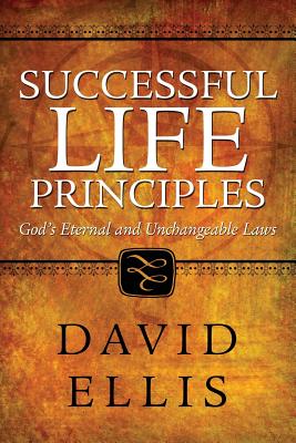 Successful Life Principles - Ellis, David