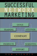 Successful Network Marketing: For the 21st Century