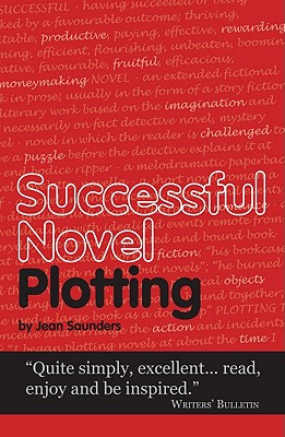 Successful Novel Plotting - Saunders, Jean