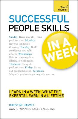 Successful People Skills in a Week - Harvey, Christine