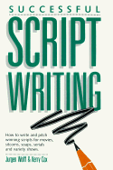 Successful Scriptwriting - Wolff, Jurgen, and Cox, Kerry