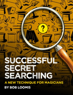 Successful Secret Searching: A New Technique for Magicians