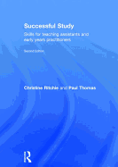 Successful Study: Skills for Teaching Assistants and Early Years Practitioners