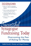 Successful Synagogue Fundraising Today: Overcoming the Fear of Asking for Money
