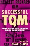 Successful TQM: Inside Stories from European Quality Award Winners