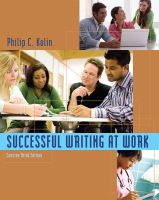 Successful Writing at Work: Concise Edition - Kolin, Philip C