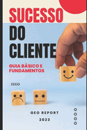 Sucesso do Cliente - Guia Bsico e Fundamentos