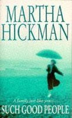Such Good People - Hickman, Martha Whitmore