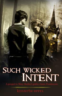 Such Wicked Intent - Oppel, Kenneth