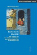 Suche Nach Identitat: Das Eigene Und Das Andere in Romanen Des Spatmittelalters Und Der Fruhen Neuzeit