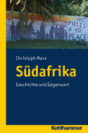 Sudafrika: Geschichte Und Gegenwart