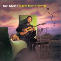 Sudden Burst of Energy - Earl Klugh