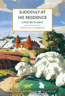 Suddenly at His Residence: A Mystery in Kent