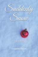 Suddenly Snow: A Wycliff Novel