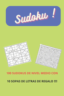 Sudoku !: 100 Sudokus de Nivel Medio Con 10 Sopas de Letras de Regalo !!!!