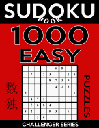 Sudoku Book 1,000 Easy Puzzles: Sudoku Puzzle Book with Only One Level of Difficulty