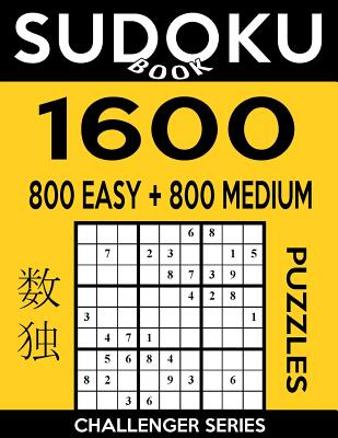 Sudoku Book 1,600 Puzzles, 800 Easy and 800 Medium: Bargain Size Sudoku Puzzle Book with Two Levels of Difficulty to Improve Your Game - Book, Sudoku