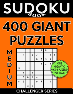 Sudoku Book 400 Medium Giant Puzzles: Sudoku Puzzle Book with One Gigantic Large Print Puzzle Per Page, One Level of Difficulty