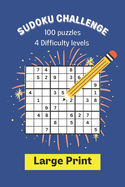 Sudoku Challenge: 100 puzzles, 4 difficulty levels, large print