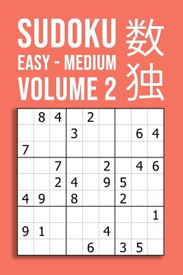 SUDOKU easy - medium VOLUME 2: 220 Puzzles For Beginner And Novice Solvers Entertaining Game To Keep Your Brain Active - Peter Smart Publishing